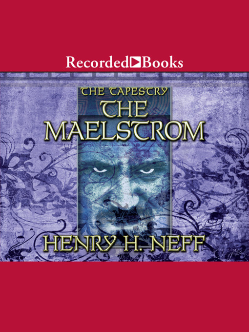 Title details for The Maelstrom by Henry H. Neff - Available